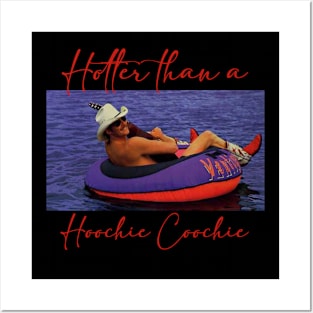 Hotter Than A Hoochie Coochie Funny Posters and Art